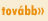 tovább